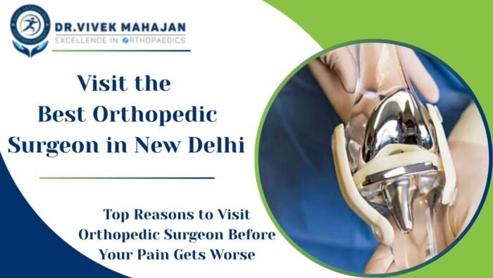 best orthopedic surgeon in New Delhi