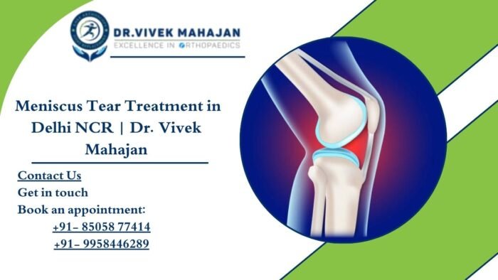 Meniscus Tear Treatment in Delhi NCR